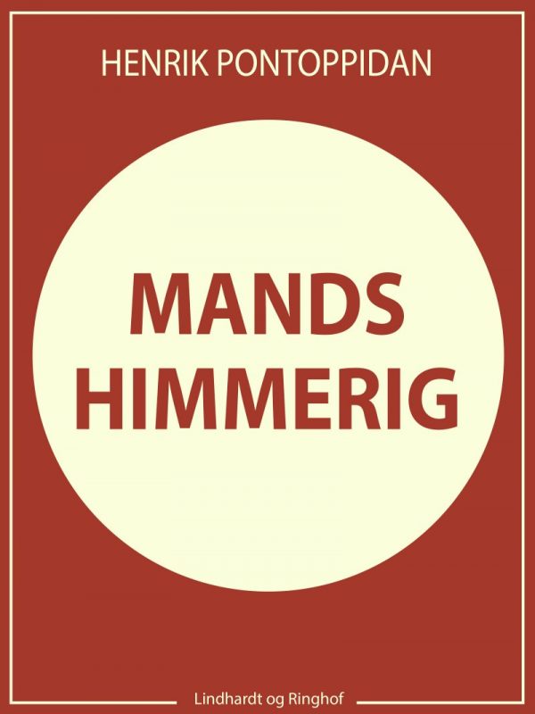 Mands Himmerig - Henrik Pontoppidan - Bog