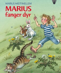 Marius midtimellem: Marius fanger dyr (E-bog)