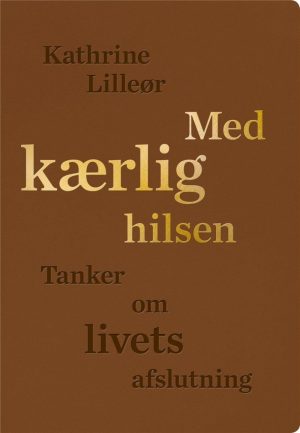 Med Kærlig Hilsen - Kathrine Lilleør - Bog