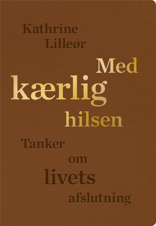 Med Kærlig Hilsen - Kathrine Lilleør - Bog