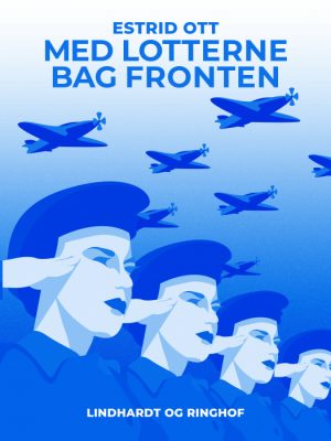 Med Lotterne bag Fronten (E-bog)