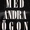 Med andra ögon (E-bog)