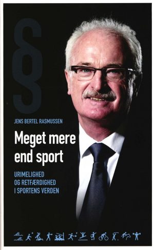 Meget Mere End Sport - Urimelighed Og Retfærdighed I Sportens Verden - Jens Bertel Rasmussen - Bog