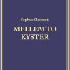 Mellem To Kyster - Sophus Claussen - Bog