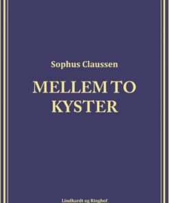 Mellem To Kyster - Sophus Claussen - Bog