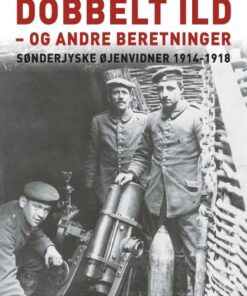 Mellem dobbelt ild - og andre beretninger (E-bog)
