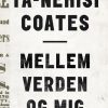 Mellem verden og mig (E-bog)