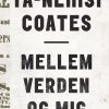 Mellem verden og mig (Lydbog)