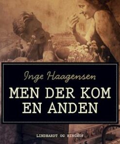 Men der kom en anden