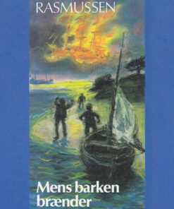 Mens barken brænder (E-bog)