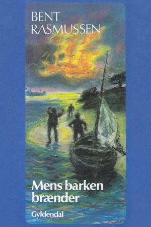 Mens barken brænder (E-bog)