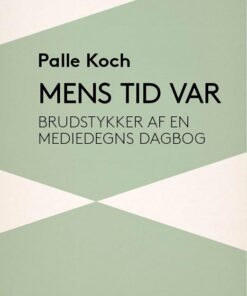 Mens tid var (E-bog)