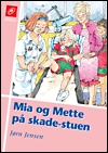 Mia og Mette på skadestuen (E-bog)