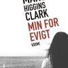 Min For Evigt - Mary Higgins Clark - Bog