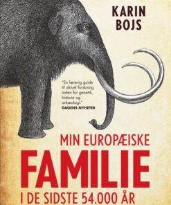 Min europæiske familie i de sidste 54.000 år (E-bog)