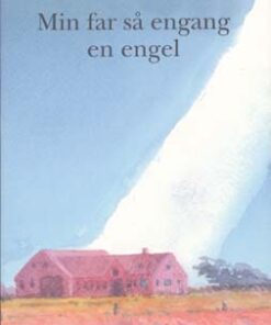 Min far så engang en engel (E-bog)