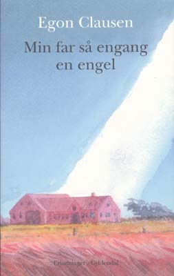 Min far så engang en engel (E-bog)