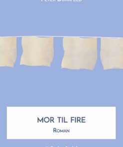 Mor Til Fire - Peter Dürrfeld - Bog