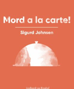 Mord A La Carte! - Sigurd Johnsen - Bog