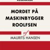 Mordet på maskinbygger Roolfsen (E-bog)
