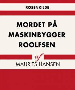 Mordet på maskinbygger Roolfsen (E-bog)