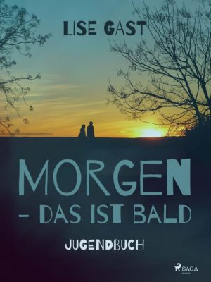 Morgen, das ist bald (E-bog)