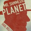 Mr. Sammlers Planet - Saul Bellow - Bog