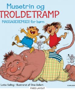 Musetrin & troldetramp - Massageremser for børn (E-bog)