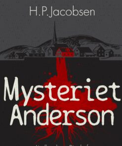 Mysteriet Anderson - H. P. Jacobsen - Bog