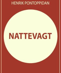 Nattevagt - Henrik Pontoppidan - Bog