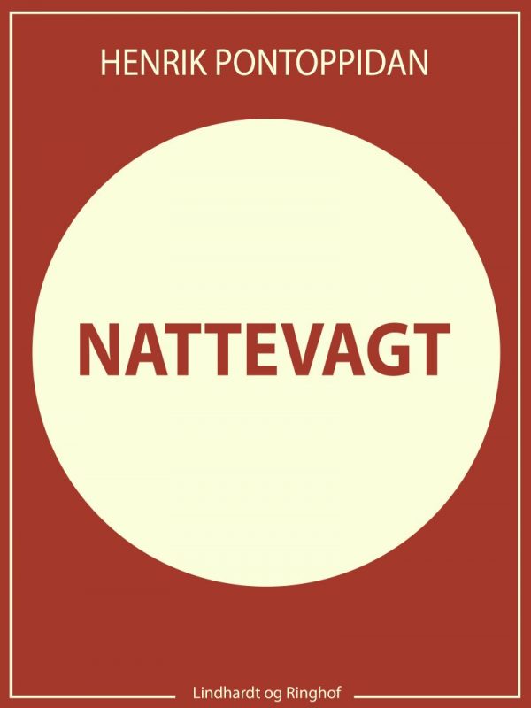 Nattevagt - Henrik Pontoppidan - Bog