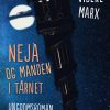 Neja Og Manden I Tårnet - Vibeke Marx - Bog