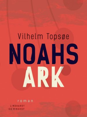 Noahs Ark - Vilhelm Topsøe - Bog