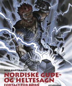 Nordiske gude- og heltesagn fortalt for børn (E-bog)