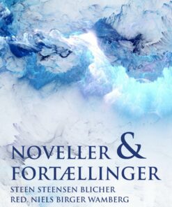 Noveller Og Fortællinger - Steen Steensen Blicher - Bog