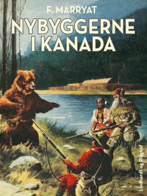 Nybyggerne i Kanada (E-bog)