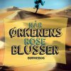 Når Ørkenens Rose blusser (E-bog)