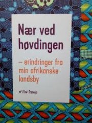 Nær Ved Høvdingen - Else Traerup - Bog