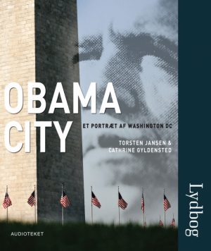 Obama City. Et portræt af Washington DC (Lydbog)