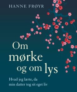 Om mørke og om lys (Lydbog)