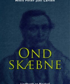 Ond Skæbne - Niels Peter Juel Larsen - Bog