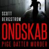 Ondskab - Pige, datter, morder (E-bog)