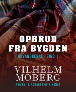 Opbrud Fra Bygden - Vilhelm Moberg - Bog