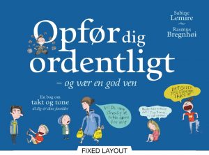 Opfør dig ordentligt, og vær en god ven (E-bog)