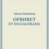 Oprøret: Et Socialdrama - Edvard Søderberg - Bog