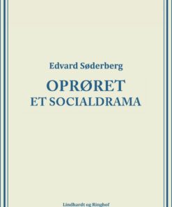 Oprøret: Et Socialdrama - Edvard Søderberg - Bog
