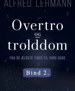 Overtro og trolddom fra de ældste tider til vore dage. Bind 2 (E-bog)
