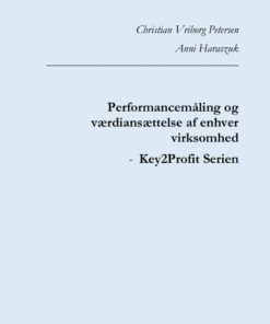 Performancemåling Og Værdiansættelse Af Enhver Virksomhed - Christian Petersen - Bog