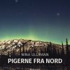 Pigerne Fra Nord - Nina Ullmann - Bog