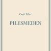 Pilesmeden - Carit Etlar - Bog